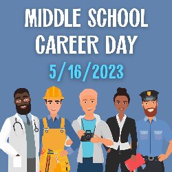 Middle School Career Day 5/16/2023